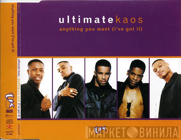  Ultimate Kaos  - Anything You Want (I've Got It)