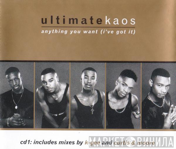 Ultimate Kaos - Anything You Want (I've Got It)