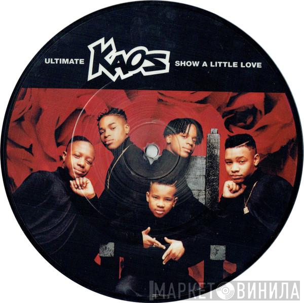 Ultimate Kaos - Show A Little Love