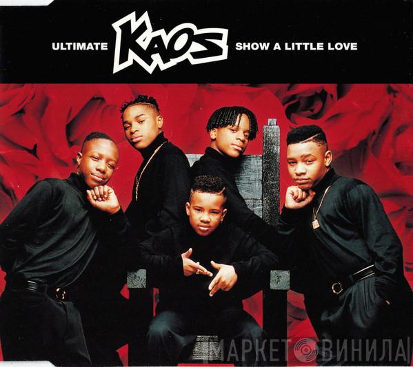  Ultimate Kaos  - Show A Little Love