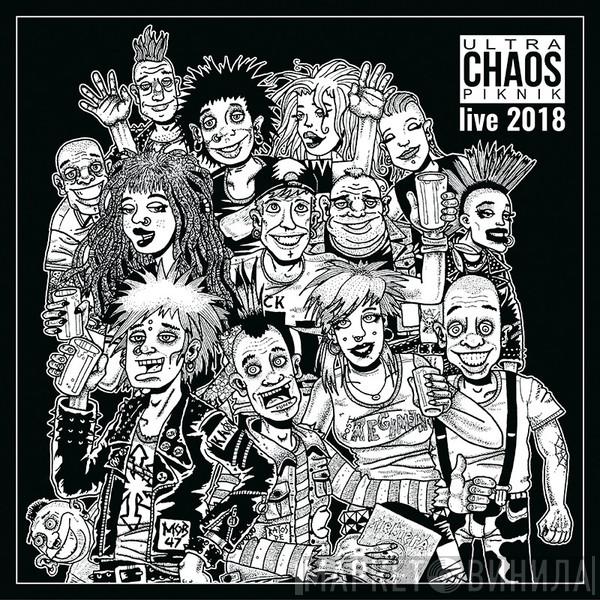  - Ultra Chaos Piknik Live 2018