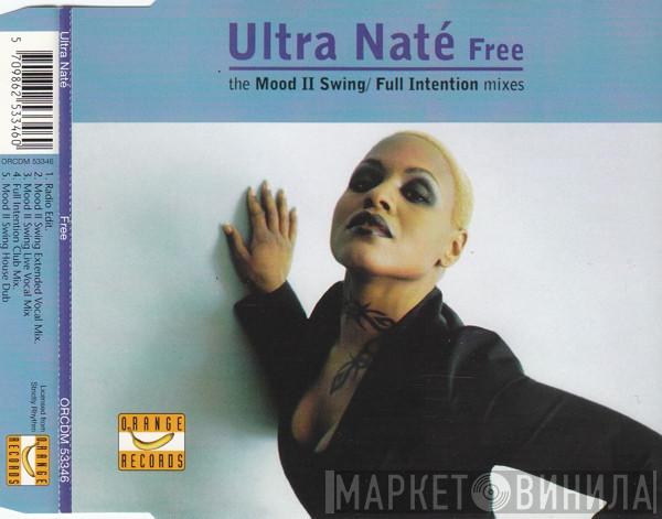  Ultra Naté  - Free (The Mood II Swing / Full Intention Mixes)
