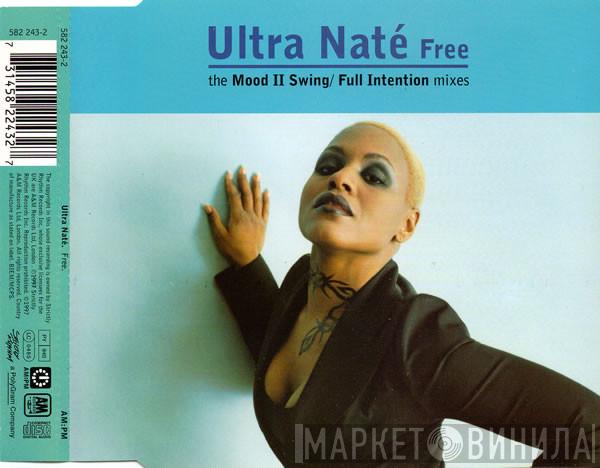  Ultra Naté  - Free (The Mood II Swing / Full Intention Mixes)