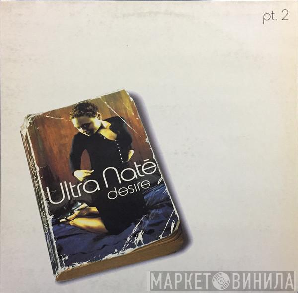 Ultra Naté  - Desire (Pt. 2)