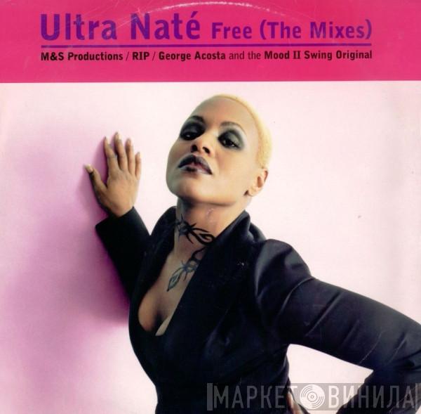 Ultra Naté - Free (The Mixes)
