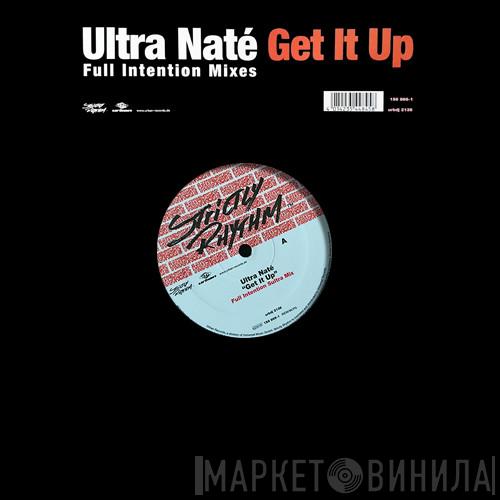  Ultra Naté  - Get It Up (Full Intention Mixes)