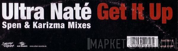  Ultra Naté  - Get It Up (Spen & Karizma Mixes)
