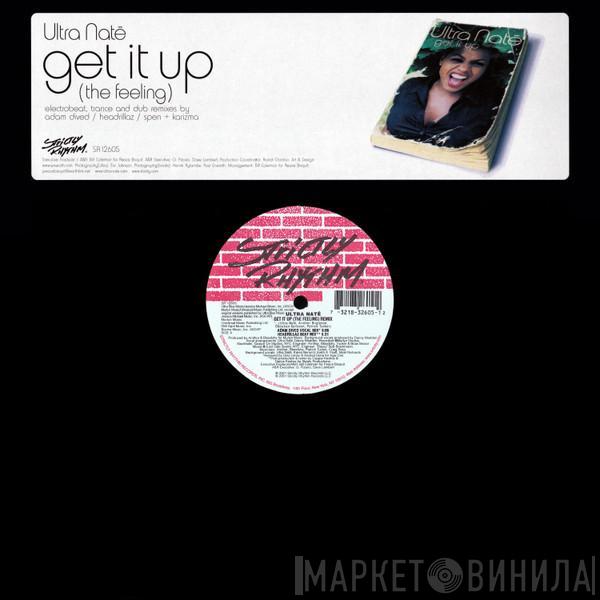  Ultra Naté  - Get It Up (The Feeling) Remix