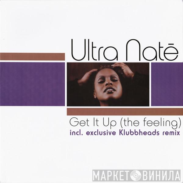  Ultra Naté  - Get It Up (The Feeling)