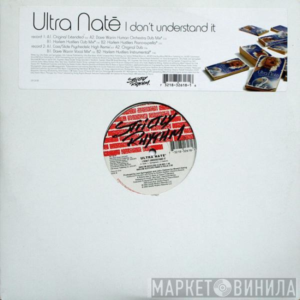  Ultra Naté  - I Don't Understand It