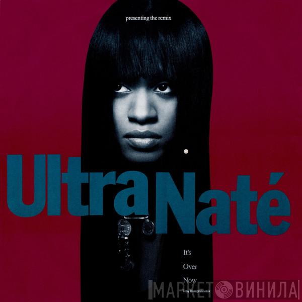 Ultra Naté - It's Over Now - Presenting The Remix