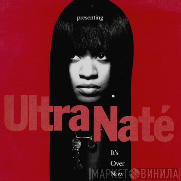  Ultra Naté  - It's Over Now