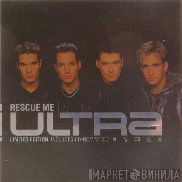 Ultra  - Rescue Me