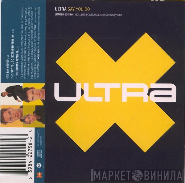 Ultra  - Say You Do