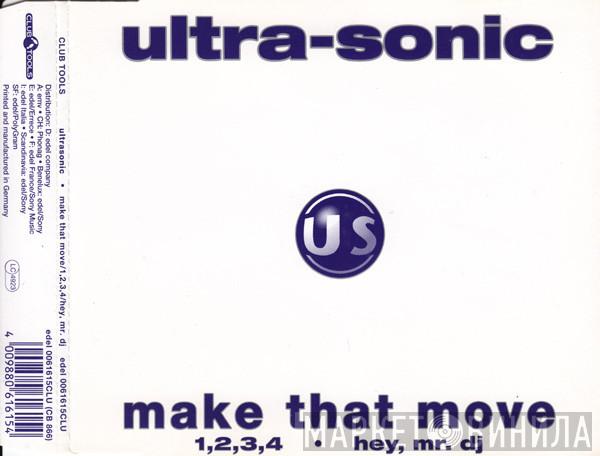  Ultra-Sonic  - Make That Move / 1,2,3,4 / Hey, Mr. DJ