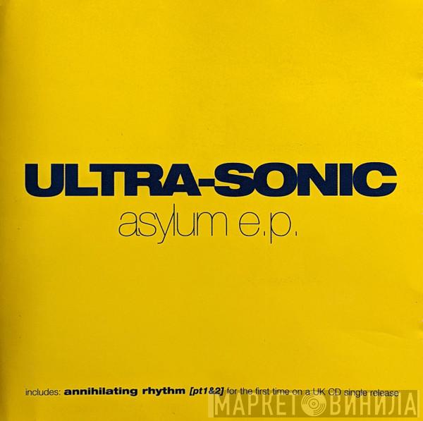  Ultra-Sonic  - Asylum E.P.