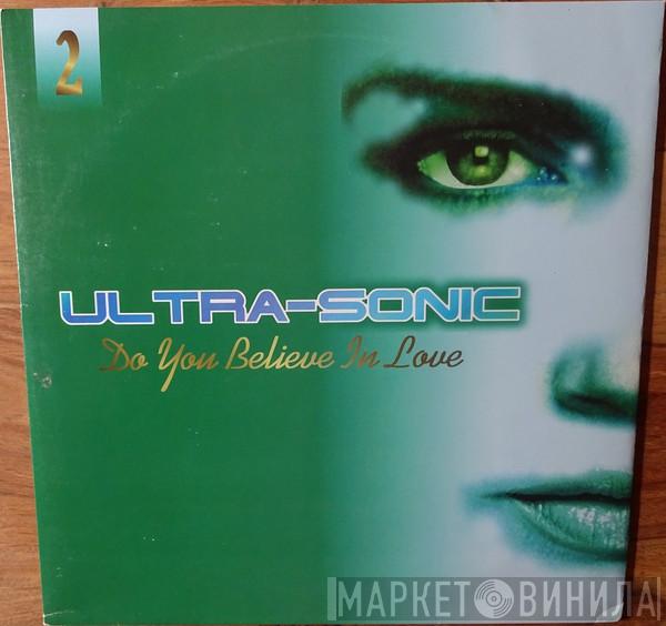  Ultra-Sonic  - Do You Believe In Love