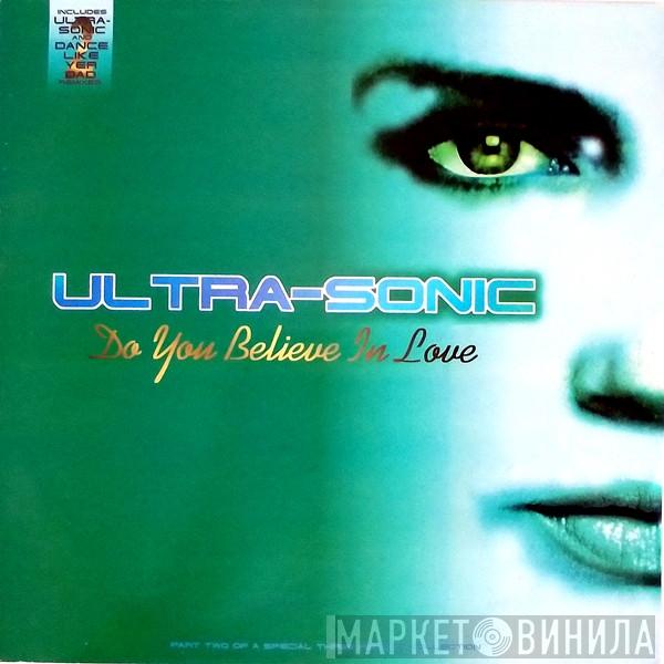 Ultra-Sonic - Do You Believe In Love