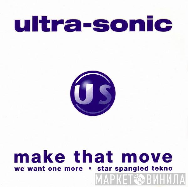  Ultra-Sonic  - Make That Move