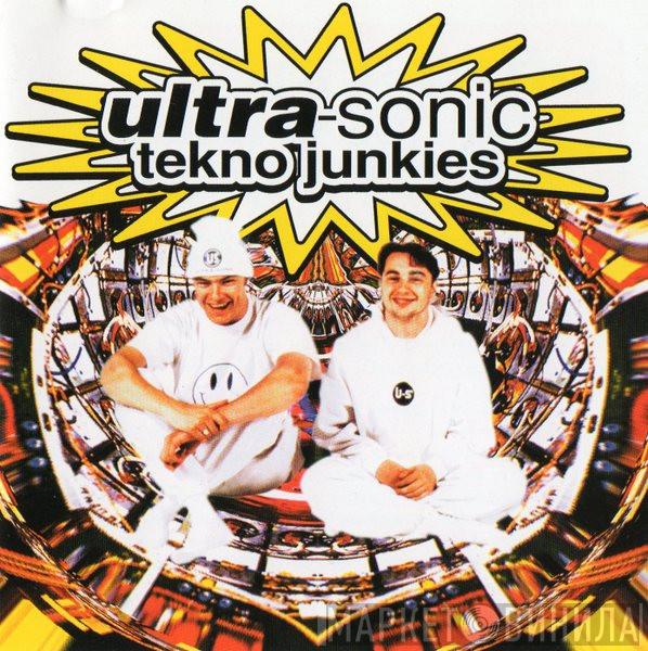  Ultra-Sonic  - Tekno Junkies