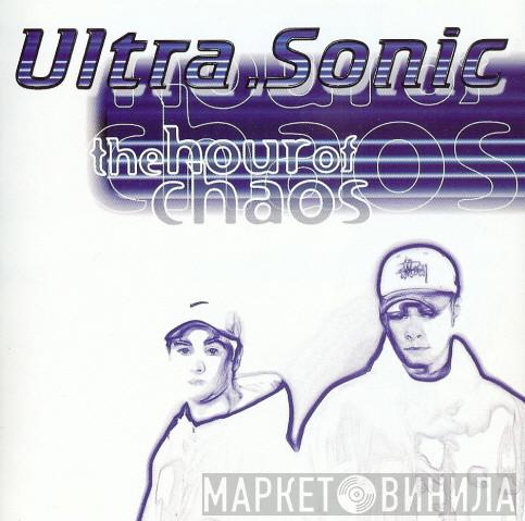  Ultra-Sonic  - The Hour Of Chaos