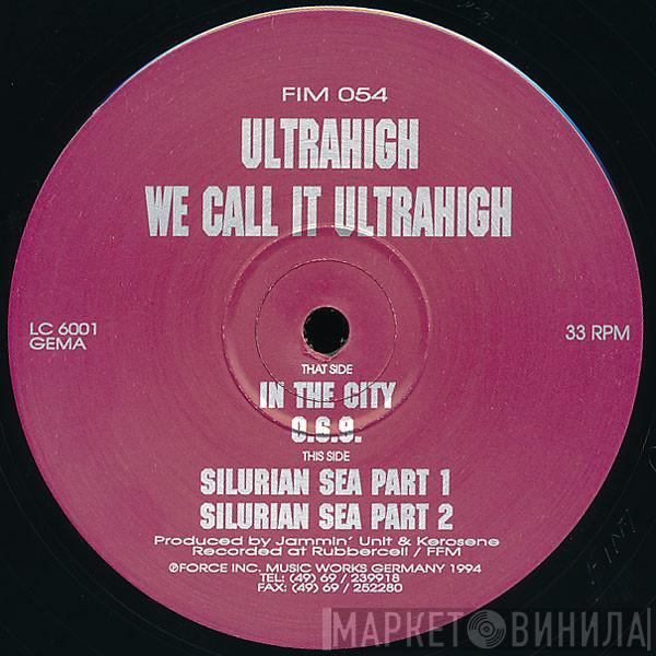 Ultrahigh - We Call It Ultrahigh
