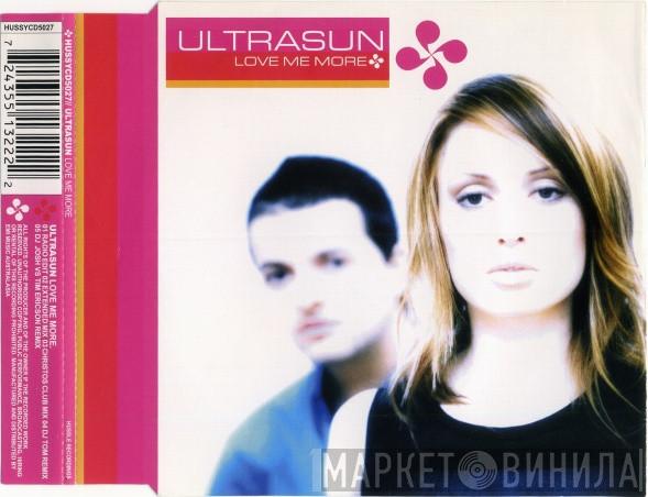  Ultrasun  - Love Me More