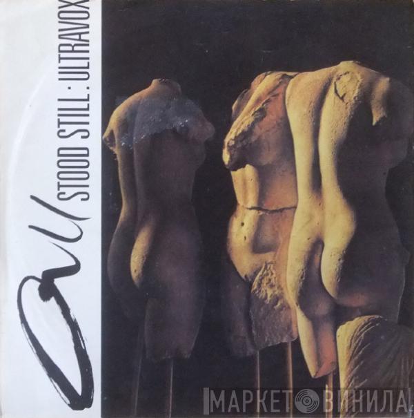  Ultravox  - All Stood Still