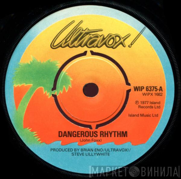 Ultravox - Dangerous Rhythm