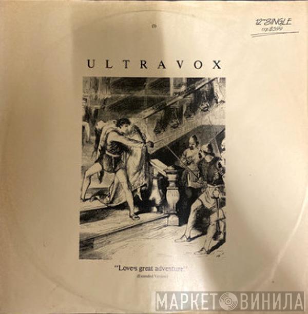 Ultravox  - Love's Great Adventure (Extended Version)