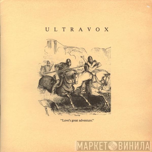 Ultravox - Love's Great Adventure