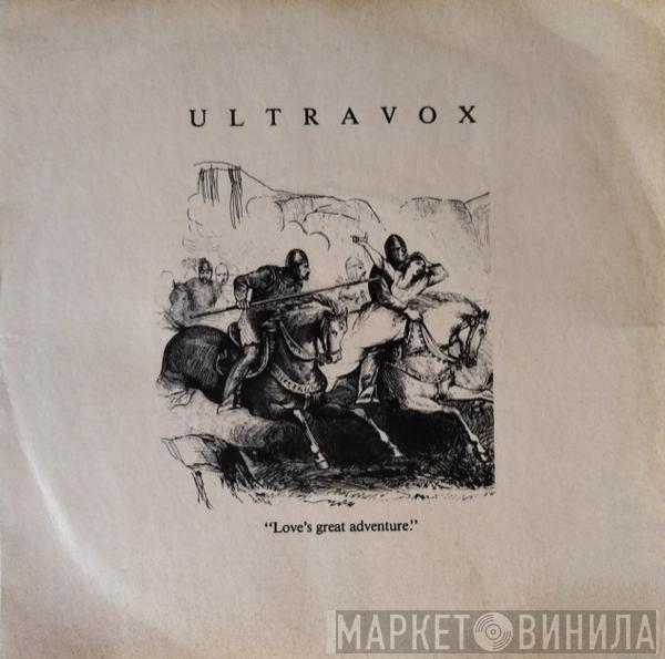 Ultravox - Love's Great Adventure