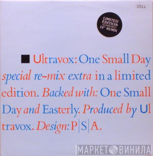  Ultravox  - One Small Day (Special Re-mix Extra)