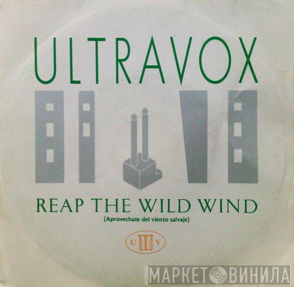 Ultravox  - Reap The Wild Wind = Aprovechate Del Viento Salvaje