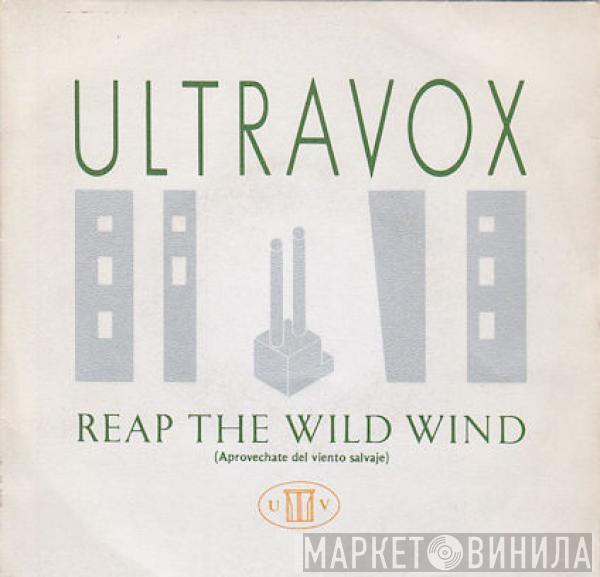  Ultravox  - Reap The Wild Wind = Aprovechate Del Viento Salvaje