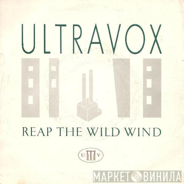  Ultravox  - Reap The Wild Wind