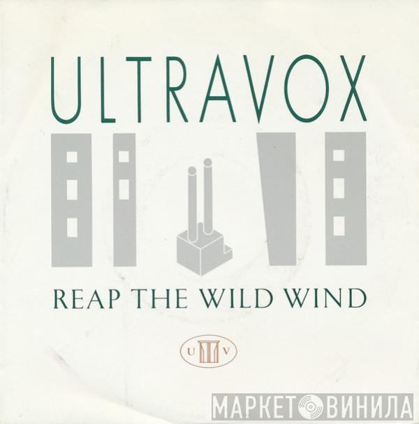 Ultravox - Reap The Wild Wind