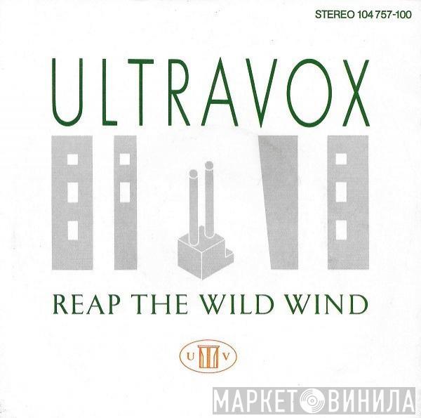  Ultravox  - Reap The Wild Wind
