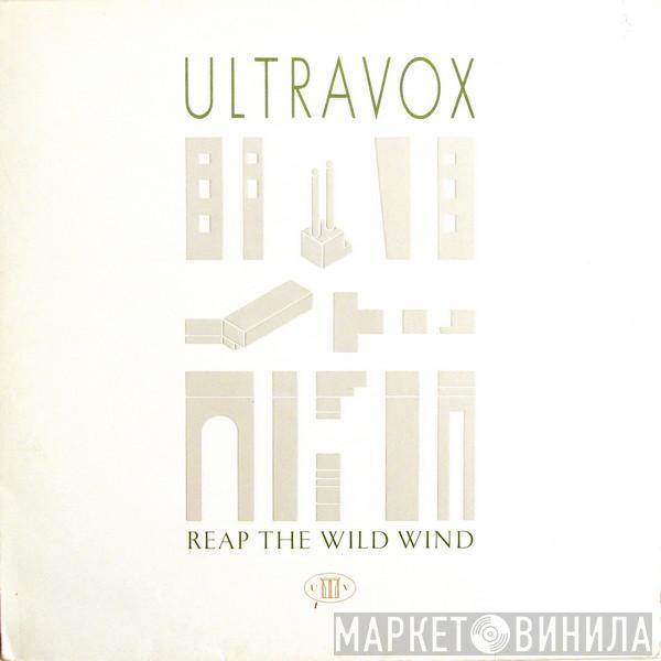  Ultravox  - Reap The Wild Wind