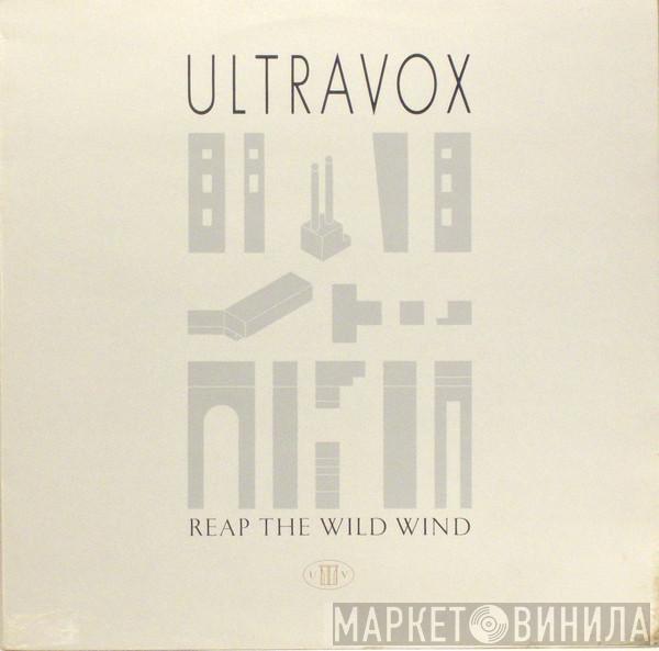 Ultravox - Reap The Wild Wind