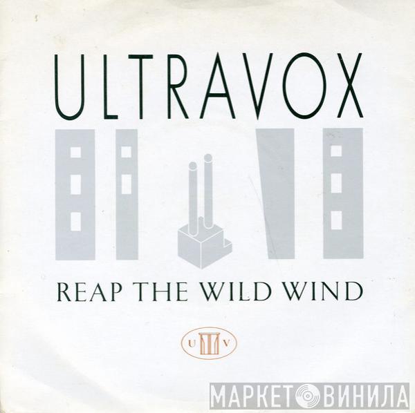 Ultravox - Reap The Wild Wind