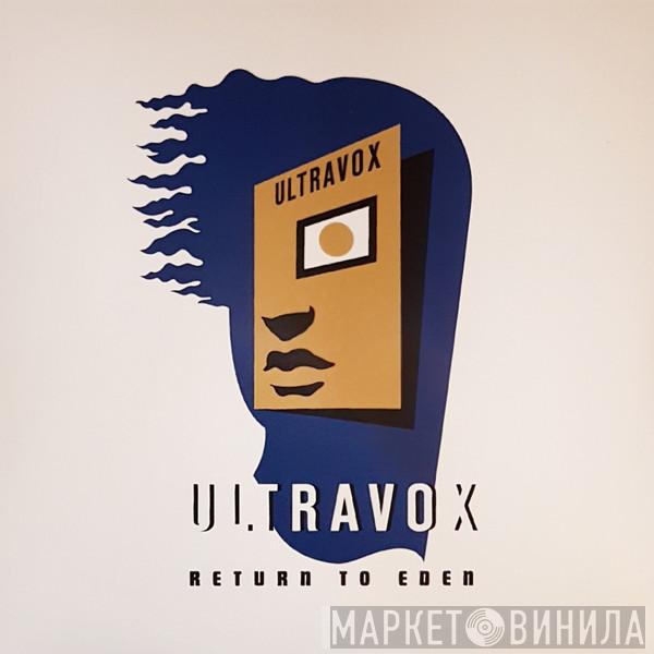 Ultravox - Return To Eden
