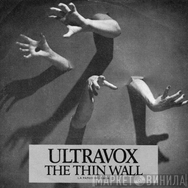  Ultravox  - The Thin Wall = La Pared Delgada