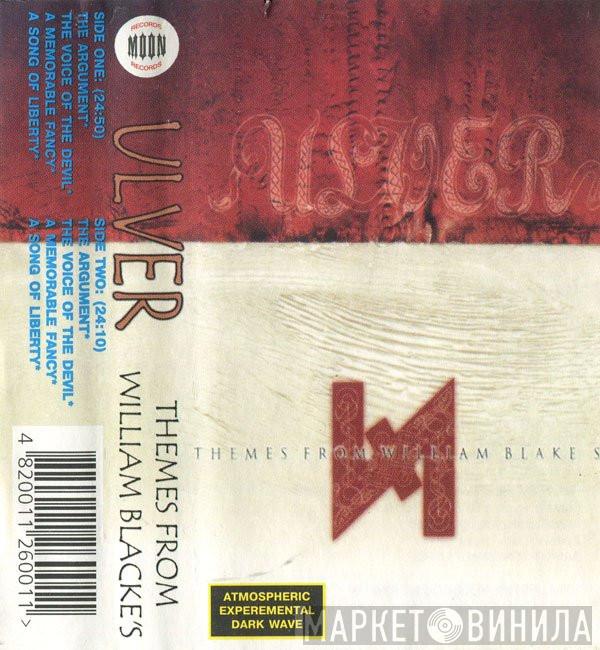  Ulver  - Themes From William Blake's