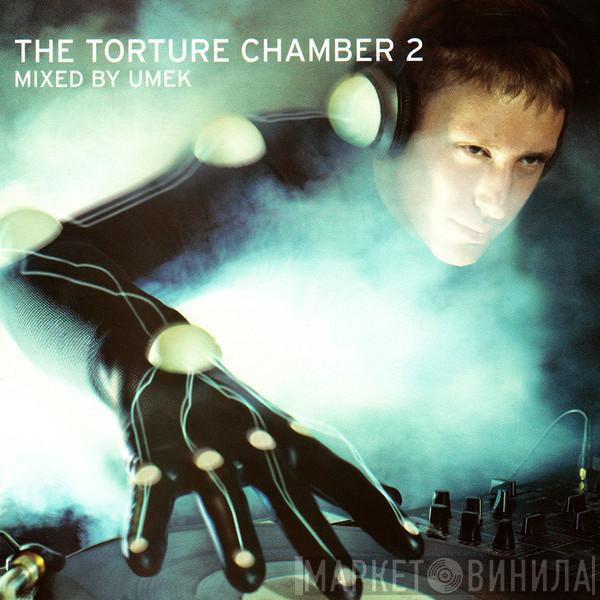 Umek - The Torture Chamber 2