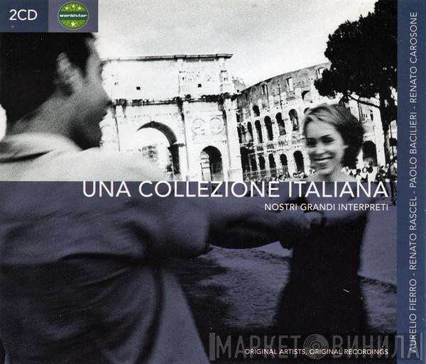  - Una Collezione Italiana - Nostri Grandi Interpreti