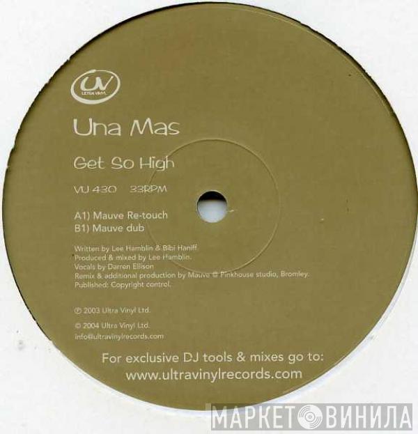 Una Mas - Get So High