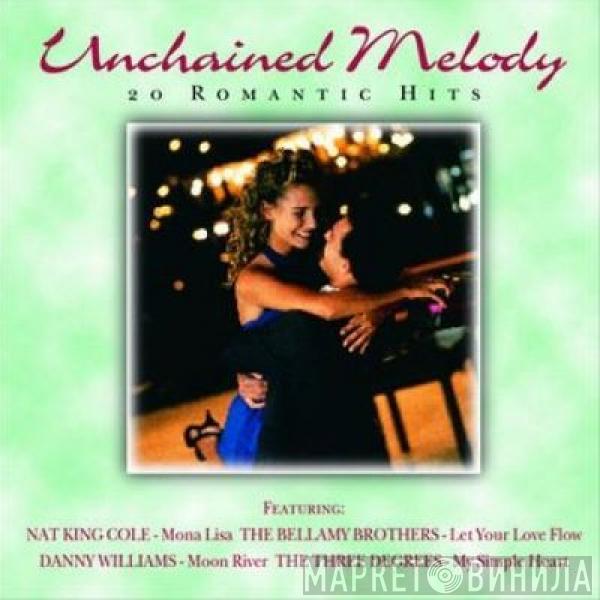  - Unchained Melody
