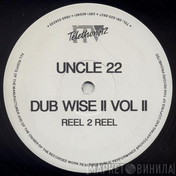 Uncle 22 - Dub Wise II Vol II