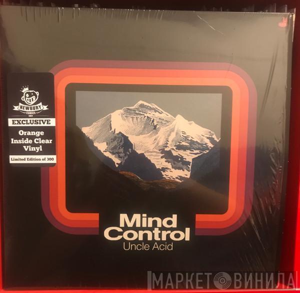  Uncle Acid & The Deadbeats  - Mind Control